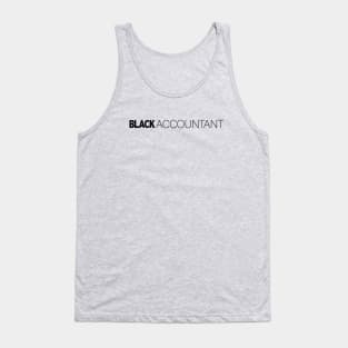 Black Accountant T-Shirt | Gift for Accountant | Accounting | Spreadsheet | CPA | Accountant Gifts | Black History Month | Modern Black Artists | Black Power | Black Lives Matter | Black Excellence | Juneteenth Tank Top